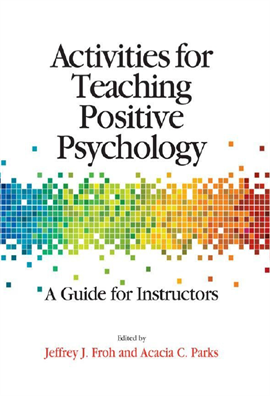 Activities for Teaching Positive Psychology